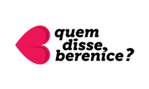 Quem disse, Berenice?